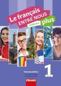 Fraus Le francais ENTRE NOUS plus 1 UČ (A1.1)