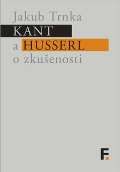 Filosofia Kant a Husserl o zkušenosti