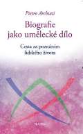 Archiati Pietro Biografie jako umělecké dílo