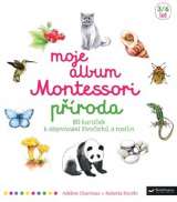Svojtka Moje album Montessori - Příroda