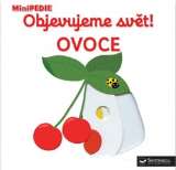 Svojtka Objevujeme svět! Ovoce