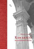 Barrister & Principal Kam kráčíš, památková péče?