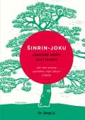 Pragma Šinrin-joku, japonské umění lesní terapie