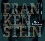 esk rozhlas/Radioservis Shelleyov: Frankenstein (MP3-CD)