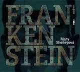 Český rozhlas/Radioservis Shelleyová: Frankenstein (MP3-CD)