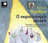 Goldflam Arnošt Goldflam: O nepotřebných věcech