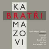 Český rozhlas/Radioservis Dostojevskij: Bratři Karamazovi