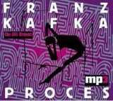 Ornest Ji Kafka: Proces (MP3-CD)