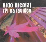 Český rozhlas/Radioservis Nicolaj: Tři na lavičce