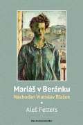 Nakladatelství Bor Mariáš v Beránku. Náchoďan Vratislav Blažek