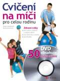 Muchová Marta Cvičení na míči pro celou rodinu + DVD