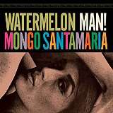 Santamaria Mongo Watermelon Man -Bonus Tr-