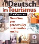 Höppnerová Věra Deutsch im Tourismus - Němčina pro pracovníky cestovního ruchu - 2. vydání