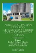 Karolinum Asedios al caimán letrado: literatura y poder en la Revolución Cubana