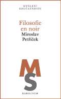Petříček Miroslav Filosofie en noir