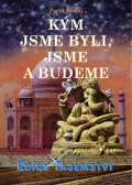 Dialog Kým jsme byli, jsme a budeme