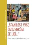 Pavel Mervart „Spanilost Vaše cizozemcům se líbí…“