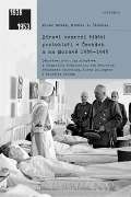 Academia Zdraví nemocní říšští protektoři v Čechách a na Moravě 1939–1945
