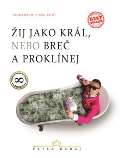 Dubaj Peter Žij jako král, nebo breč a proklínej