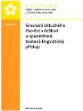 Aurová Miroslava Srovnání aktuálního členění v češtině a španělštině: textově-lingvistický přístup