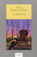 Kundera Milan La lentitud