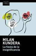 Kundera Milan La fiesta de la insignificancia