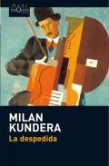 Kundera Milan La despedida