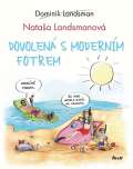 Ikar Dovolená s moderním fotrem
