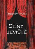 Poch Robert Stíny jeviště