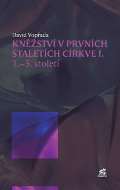 Krystal OP Kněžství v prvních staletích církve I