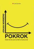 Grada Pokrok - Deset důvodů, proč se těšit na budoucnost