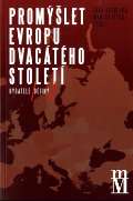 Matice moravská Promýšlet Evropu dvacátého století