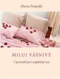 Anag Miluj vášnivě – 7 pravidel pro naplněný sex