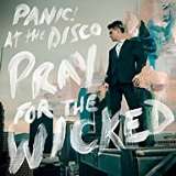 Panic! At The Disco Pray For The Wicked