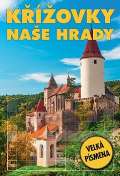 kolektiv autorů Křížovky - Naše hrady