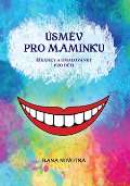 Montanex Úsměv pro maminku