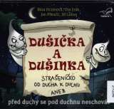 Český rozhlas/Radioservis Adamec: Dušička a Dušinka