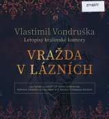 Tympanum Vondruka: Vrada v lznch - Letopisy krlovsk komory