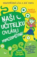 Svojtka&Co. Naši učitelku ovládli mimozemšťani!