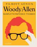 Slovart Woody Allen - Kompletn prvodce tvorbou