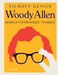 Slovart Woody Allen - Kompletní průvodce tvorbou