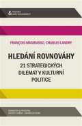 Barrister & Principal Hledání rovnováhy - 21 strategických dilemat v kulturní politice