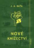 Belza Marek Nové knížectví - Román z průkopnického života