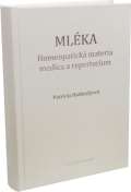 Alternativa Mléka - Homeopatická materia medica a repertorium