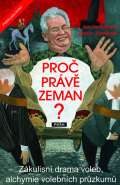 Práh Proč právě Zeman?