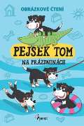 Hegerová Vendula Obrázkové čtění - Pejsek Tom na prázdninách