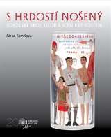 Národní muzeum S hrdostí nošený