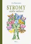 Poznání Stromy stále mluví