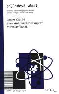 Univerzita Karlova v Praze (K)lidová věda?