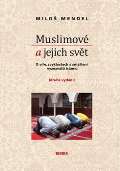 Mendel Miloš Muslimové a jejich svět